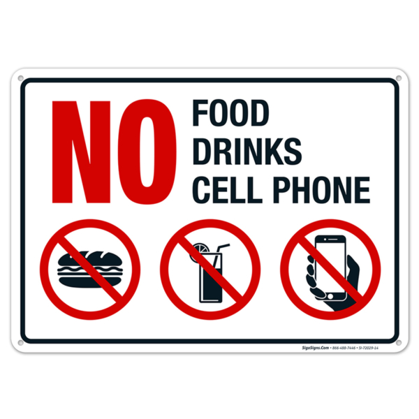 NO FOOD/DRINK & NO PHONE SIGN